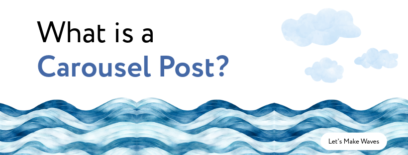 What Is a Carousel Post?